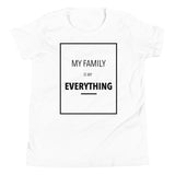 Family Is My Everything Youth Short Sleeve T-Shirt - KIDROVIA SHOP
